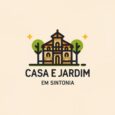 Casa e Jardim em Sintonia